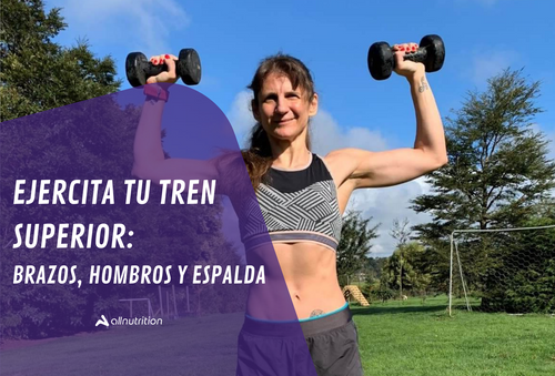 Rutina de ejercicios para ganar fuerza en tren superior
