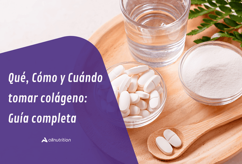 Qué, cómo y cuándo tomar colágeno: Guía Completa