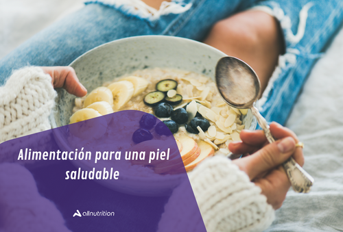 Alimentación para una piel saludable