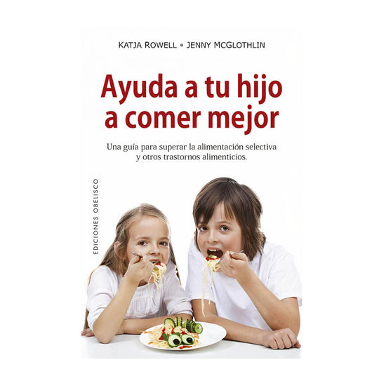 Ayuda a tu hijo a comer mejor